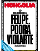 Portada Revista Mongolia número 23: Felipe podrá violarte